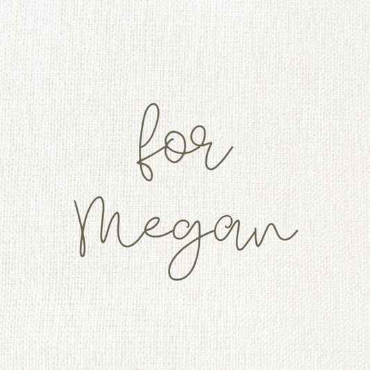 Custom for Megan