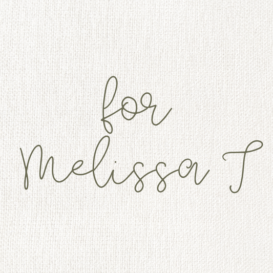 Custom for Melissa T